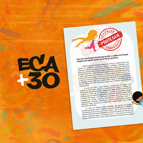 Carta de comemoração dos 30 anos do ECA e a defesa da Proteção Integral como legado: desafios do presente e do futuro