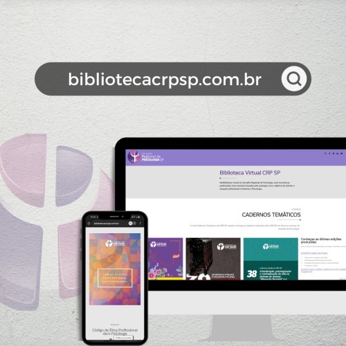CRP SP lança Biblioteca Virtual para orientar a atuação profissional e fomentar a Psicologia