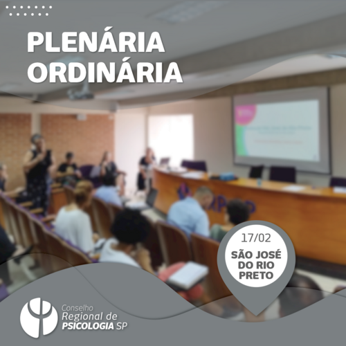Plenárias ordinárias do CRP SP seguem projeto de interiorização