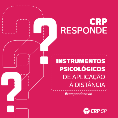 CRP SP responde: Quais os são os instrumentos psicológicos de aplicação à distância? 