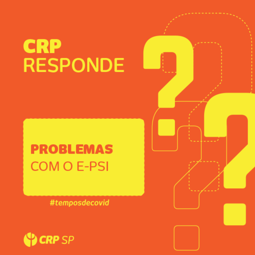 CRP SP responde: Problemas com o e-Psi?