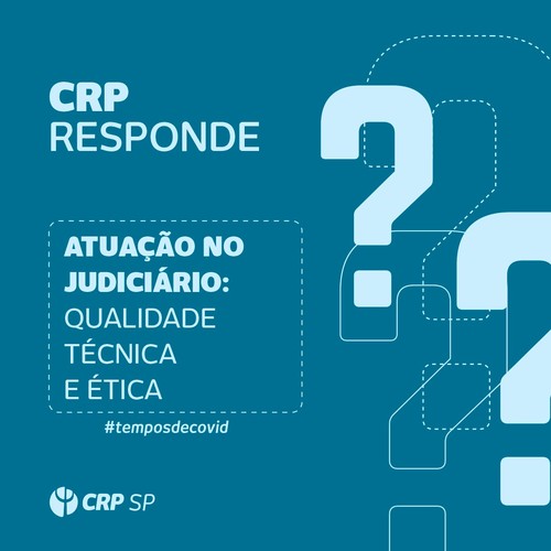 CRP SP responde: Quais as recomendações para a atuação no judiciário diante da Covid? 