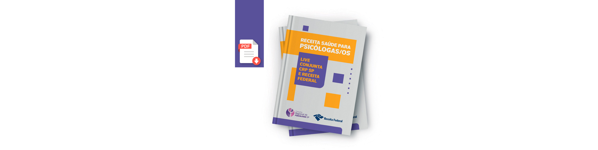 Acesse a nova cartilha "Receita Saúde para psicólogas/os | Live conjunta CRP SP e Receita Federal"