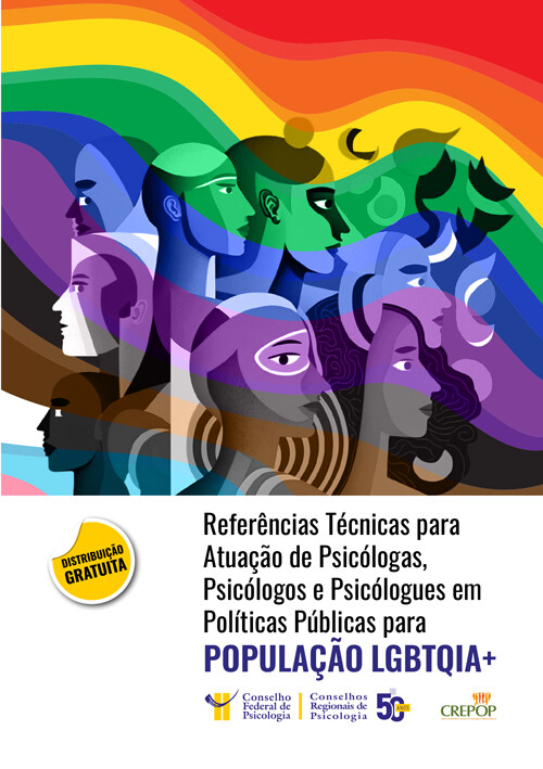 Referências Técnicas para Atuação de Psicólogas, Psicólogos e Psicólogues em Políticas Públicas para POPULAÇÃO LGBTQIA+