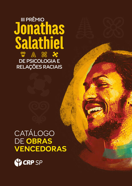 III Prêmio Jonathas Salathiel de Psicologia e Relações Raciais - Catálogo de obras vencedoras