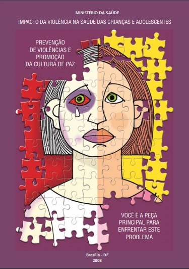 Impacto da Violência na Saúde das Crianças e Adolescentes: Prevenção de Violências e Promoção da Cultura de Paz