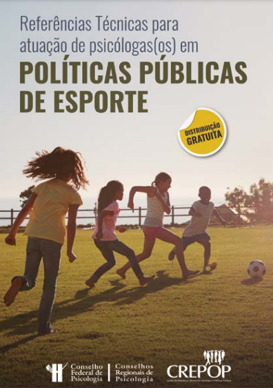 Referências Técnicas para atuação de Psicólogas(os) em Políticas Públicas do Esporte